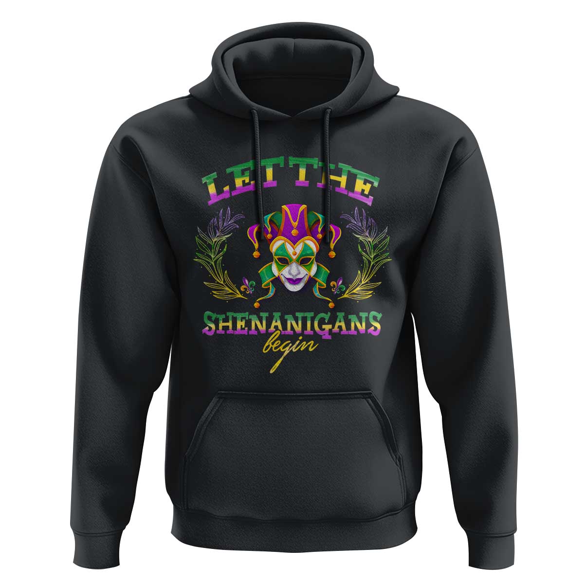 Funny Mardi Gras Hoodie Let The Shenanigans Begin Jester Hat