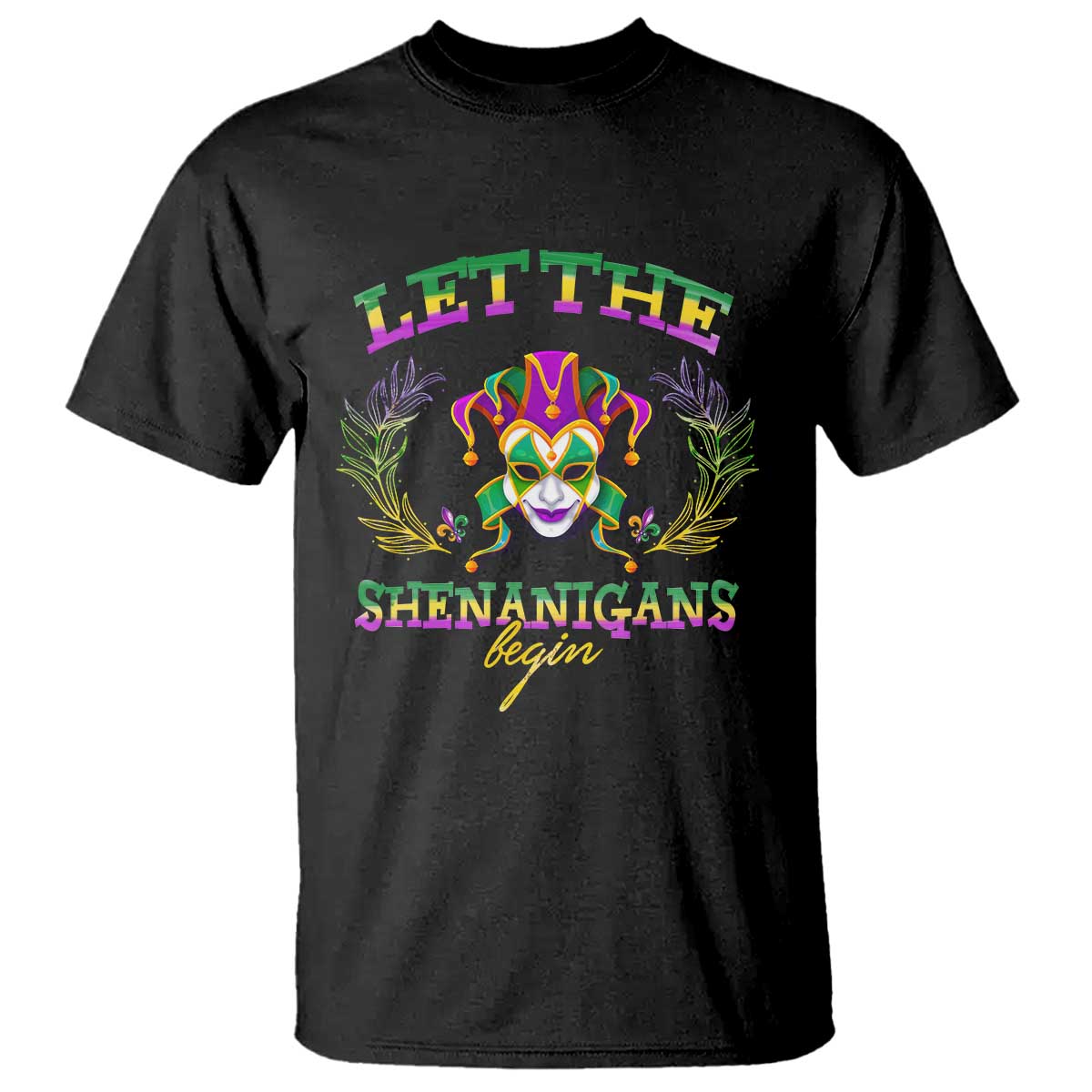 Funny Mardi Gras T Shirt Let The Shenanigans Begin Jester Hat