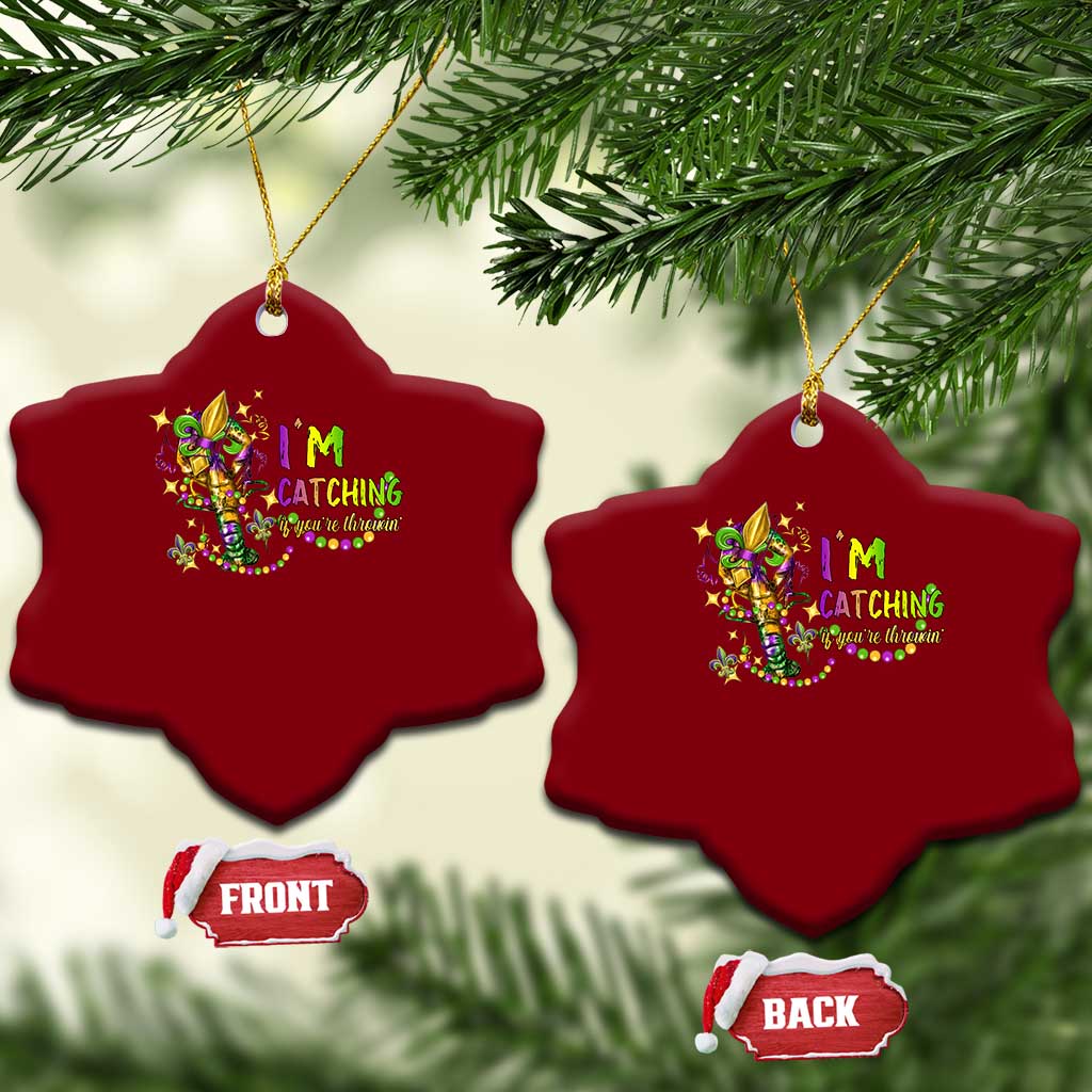 Funny I'm Catchin' If You're Throwin' Mardi Gras Ceramic Ornament Crawfish Beads Fleur De Lys