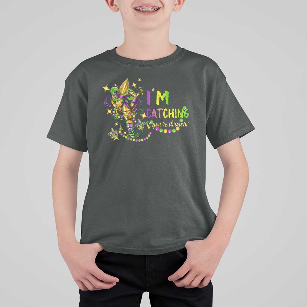 Funny I'm Catchin' If You're Throwin' Mardi Gras T Shirt For Kid Crawfish Beads Fleur De Lys