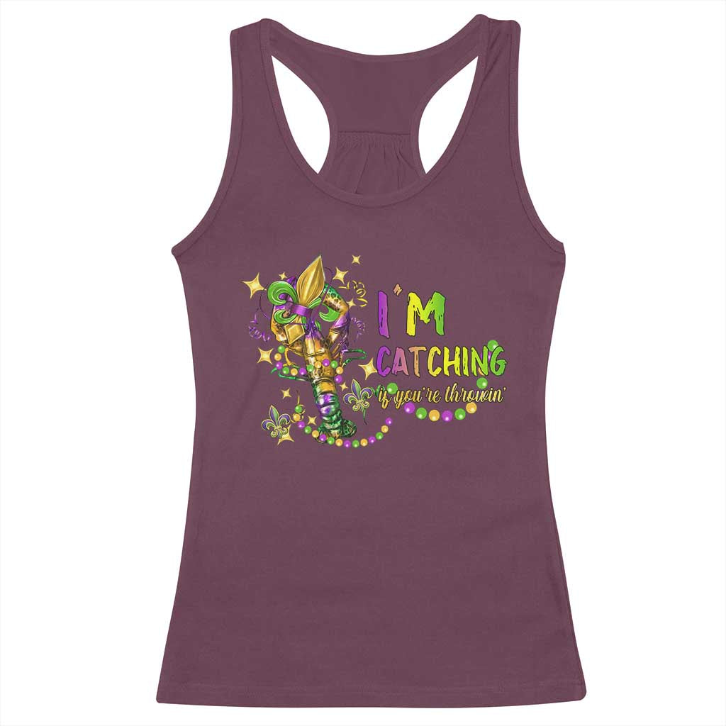 Funny I'm Catchin' If You're Throwin' Mardi Gras Racerback Tank Top Crawfish Beads Fleur De Lys