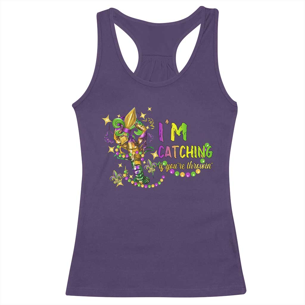 Funny I'm Catchin' If You're Throwin' Mardi Gras Racerback Tank Top Crawfish Beads Fleur De Lys