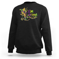 Funny I'm Catchin' If You're Throwin' Mardi Gras Sweatshirt Crawfish Beads Fleur De Lys