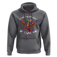 Funny I'm Catchin' If You're Throwin' Mardi Gras Hoodie Crawfish Beads Jester Hat
