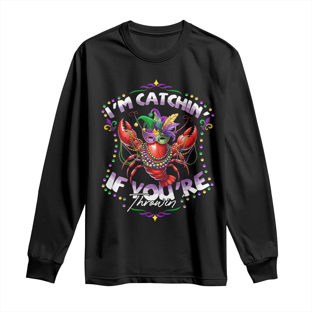 Funny I'm Catchin' If You're Throwin' Mardi Gras Long Sleeve Shirt Crawfish Beads Jester Hat