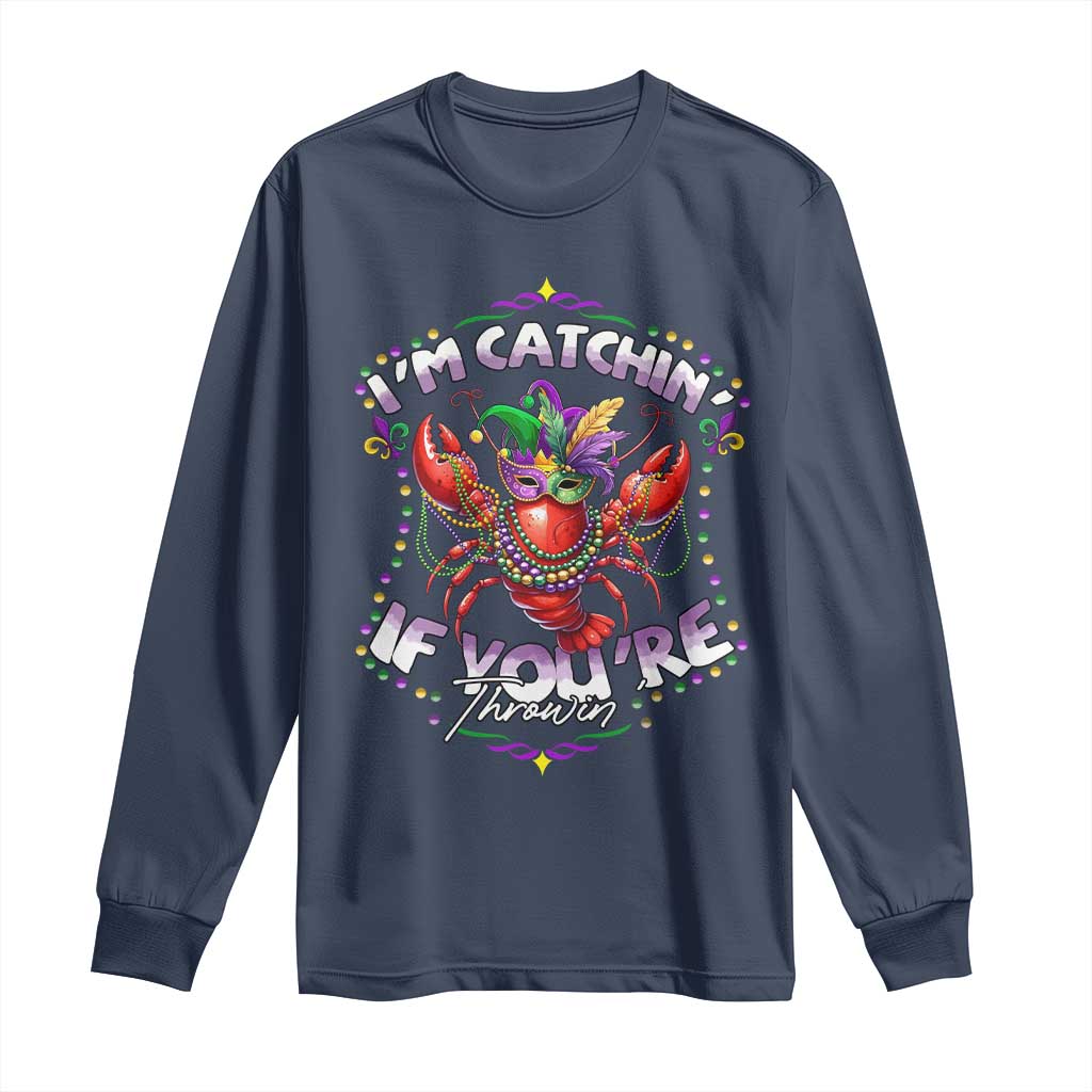 Funny I'm Catchin' If You're Throwin' Mardi Gras Long Sleeve Shirt Crawfish Beads Jester Hat