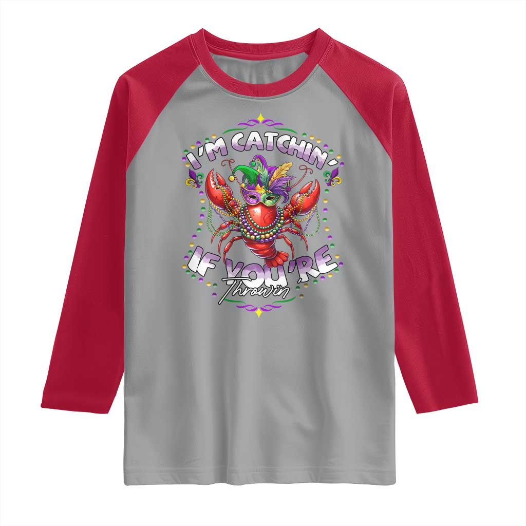 Funny I'm Catchin' If You're Throwin' Mardi Gras Raglan Shirt Crawfish Beads Jester Hat