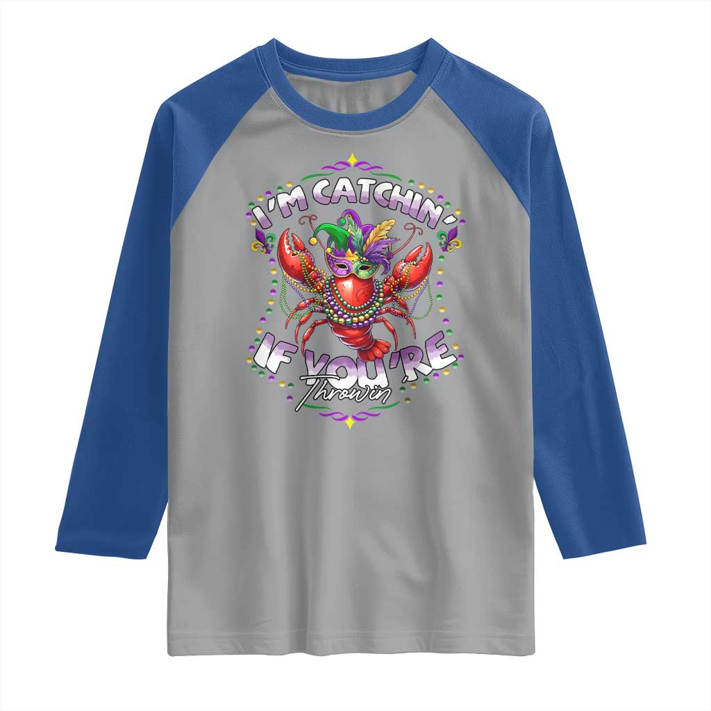 Funny I'm Catchin' If You're Throwin' Mardi Gras Raglan Shirt Crawfish Beads Jester Hat