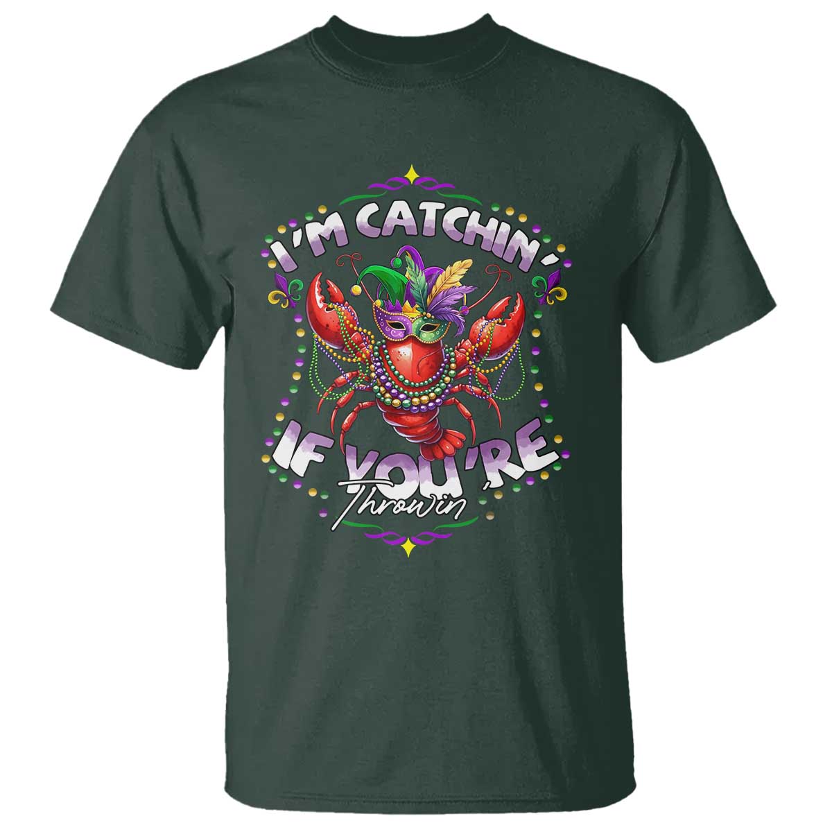 Funny I'm Catchin' If You're Throwin' Mardi Gras T Shirt Crawfish Beads Jester Hat
