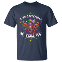 Funny I'm Catchin' If You're Throwin' Mardi Gras T Shirt Crawfish Beads Jester Hat