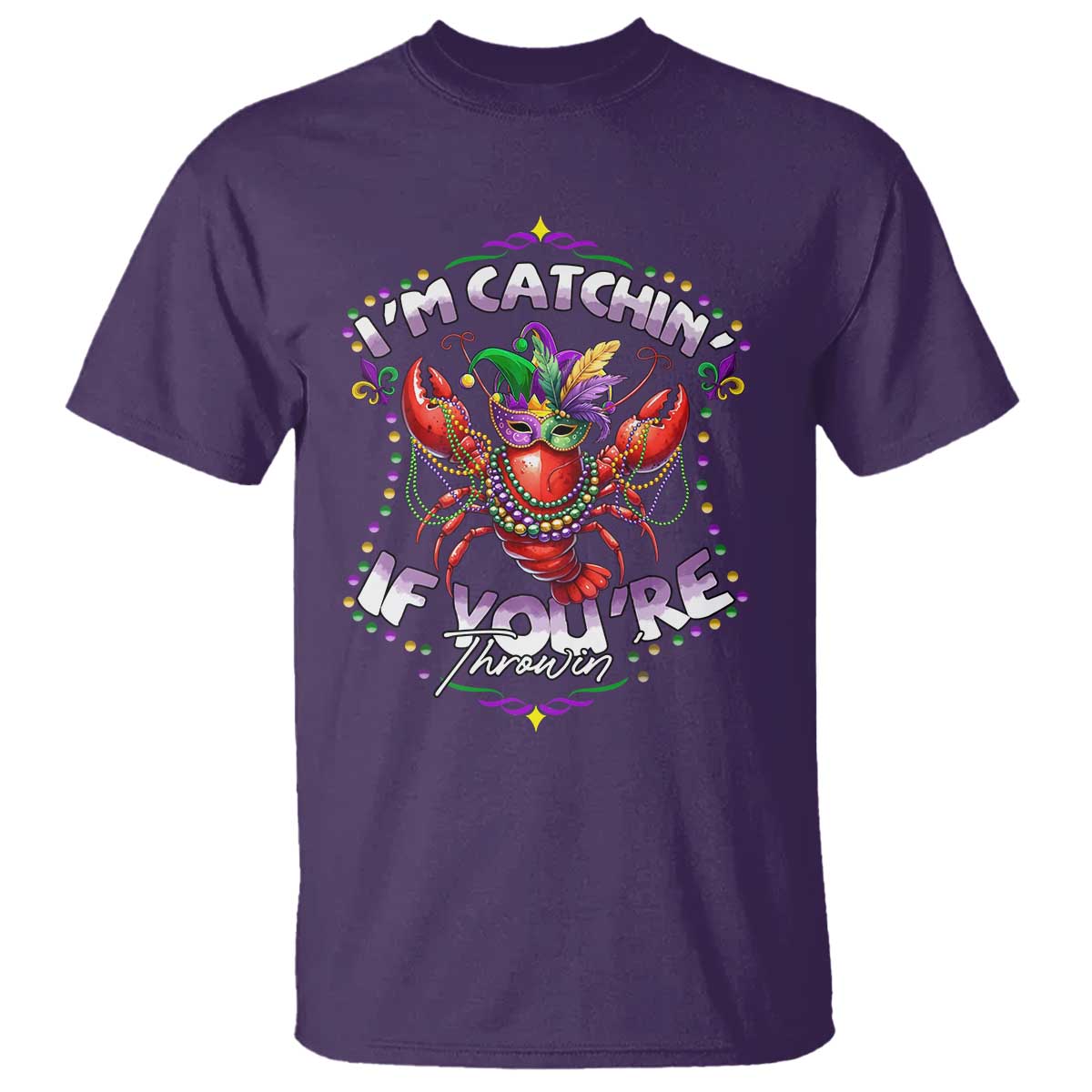 Funny I'm Catchin' If You're Throwin' Mardi Gras T Shirt Crawfish Beads Jester Hat