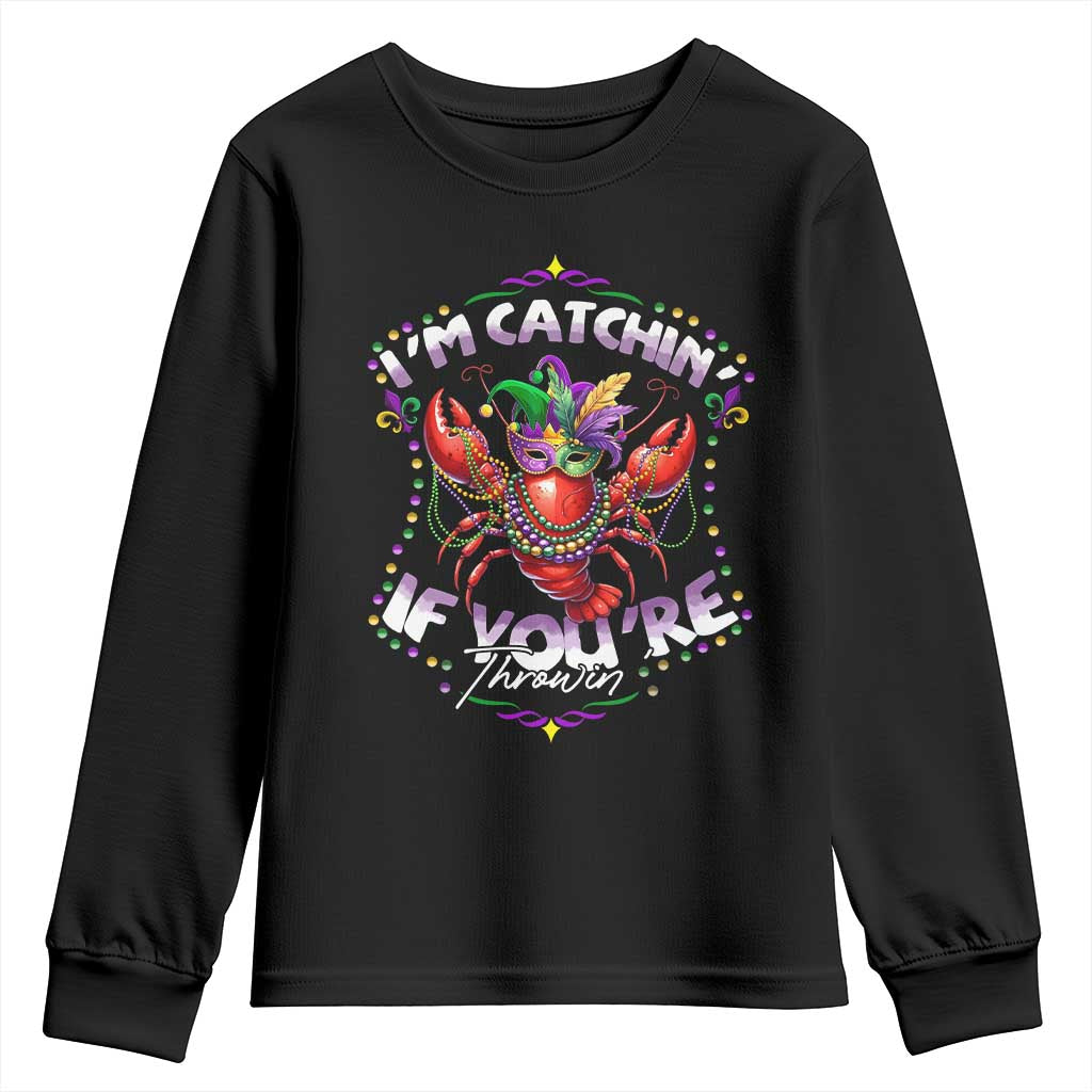 Funny I'm Catchin' If You're Throwin' Mardi Gras Youth Sweatshirt Crawfish Beads Jester Hat