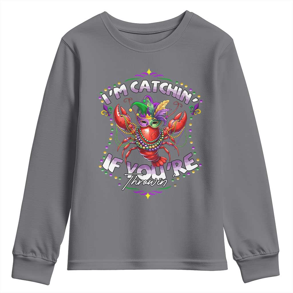 Funny I'm Catchin' If You're Throwin' Mardi Gras Youth Sweatshirt Crawfish Beads Jester Hat