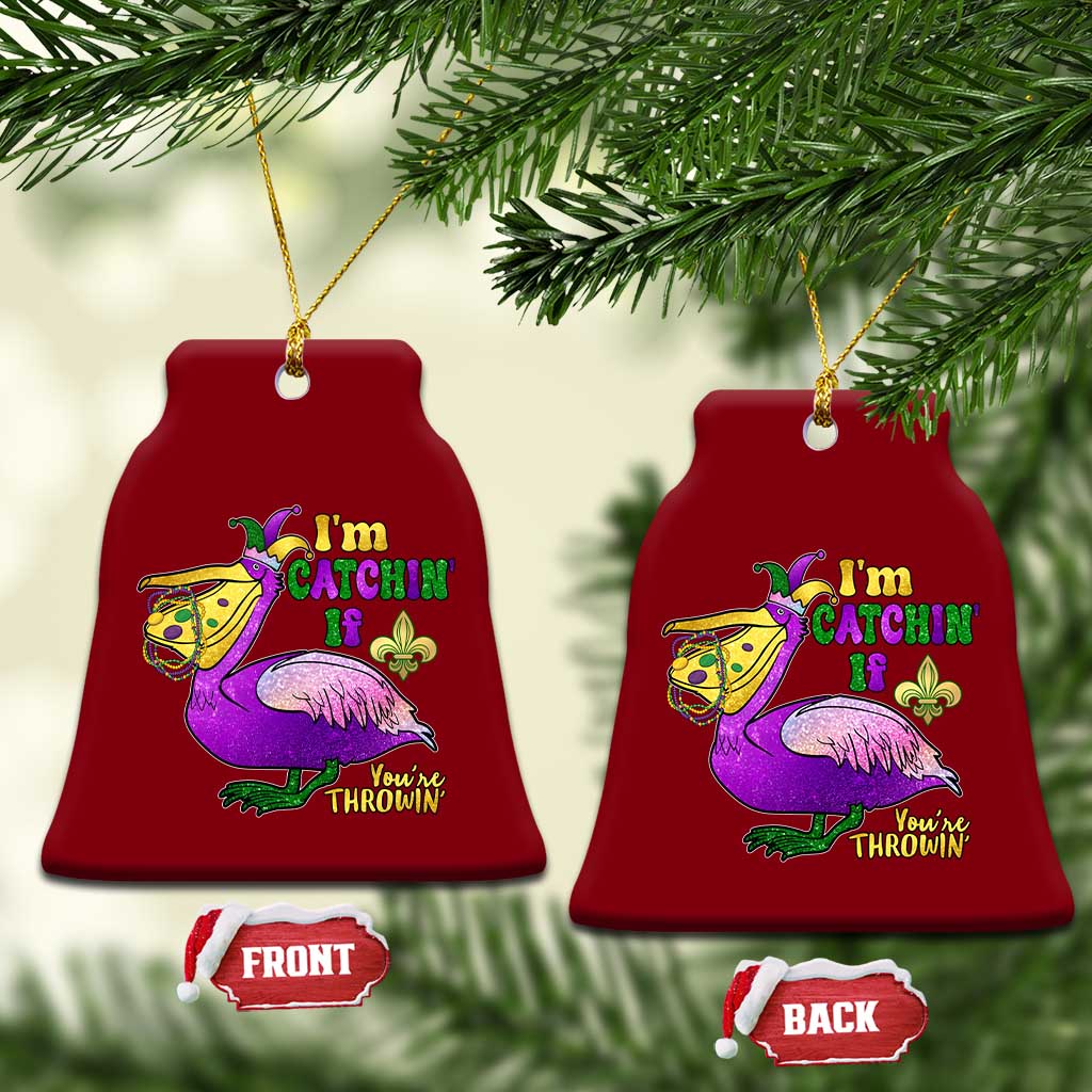 Funny Mardi Gras Pelican Ceramic Ornament I'm Catchin' If You're Throwin' Beads Doubloons