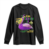 Funny Mardi Gras Pelican Long Sleeve Shirt I'm Catchin' If You're Throwin' Beads Doubloons