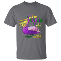Funny Mardi Gras Pelican T Shirt I'm Catchin' If You're Throwin' Beads Doubloons