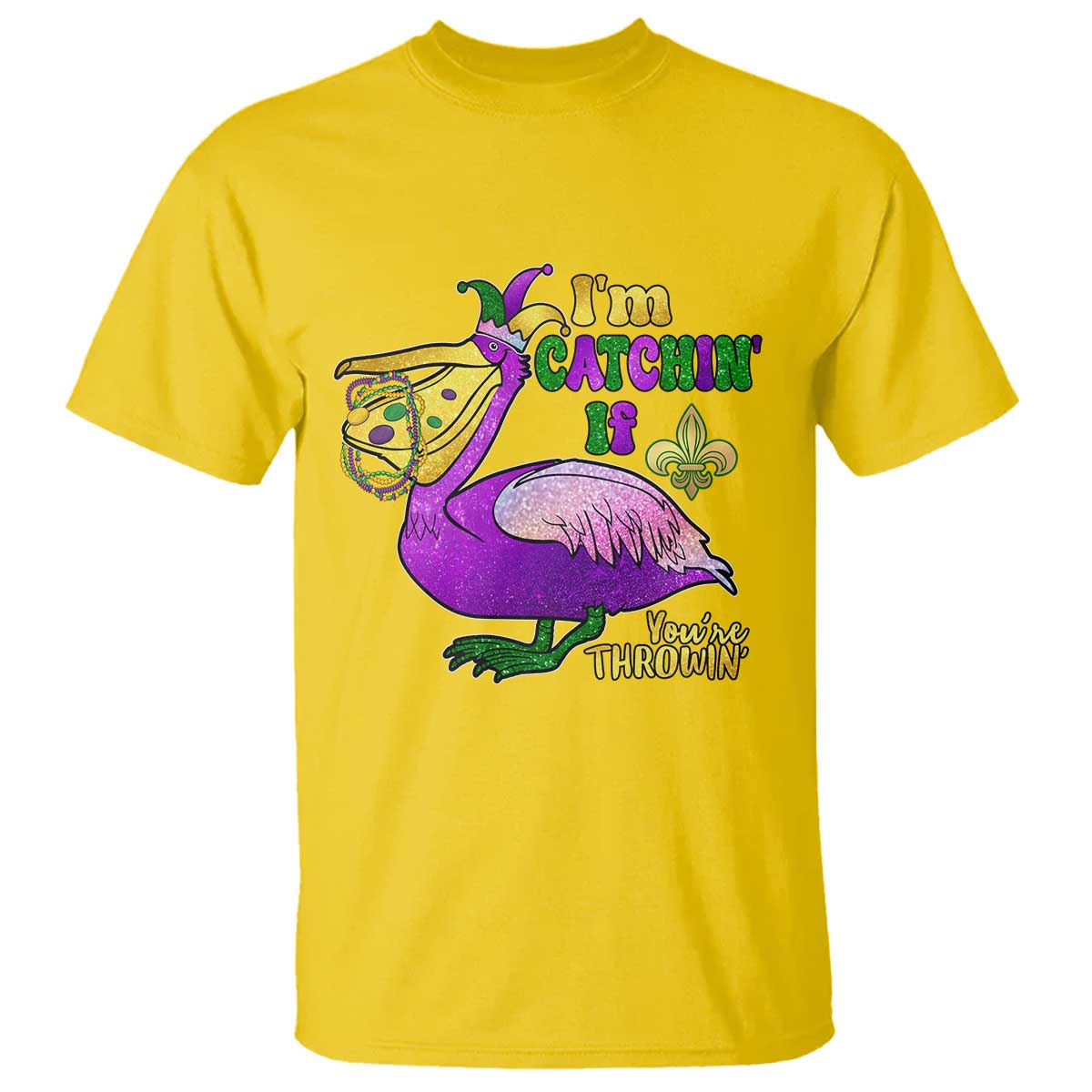 Funny Mardi Gras Pelican T Shirt I'm Catchin' If You're Throwin' Beads Doubloons