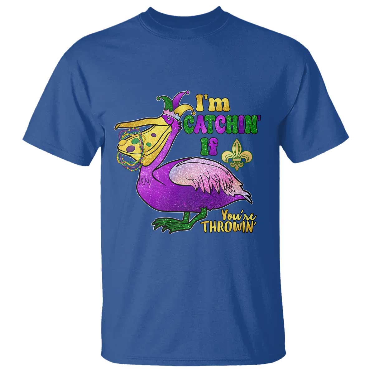 Funny Mardi Gras Pelican T Shirt I'm Catchin' If You're Throwin' Beads Doubloons