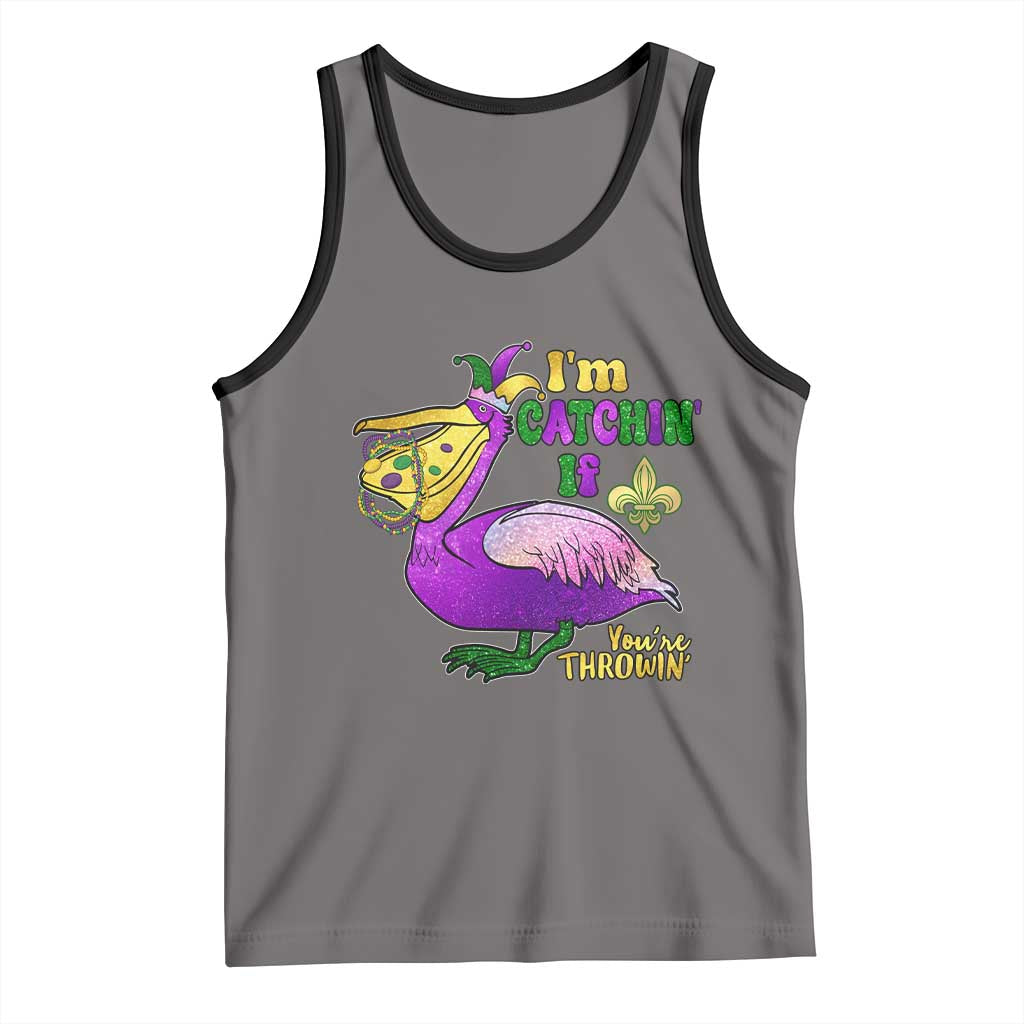 Funny Mardi Gras Pelican Tank Top I'm Catchin' If You're Throwin' Beads Doubloons