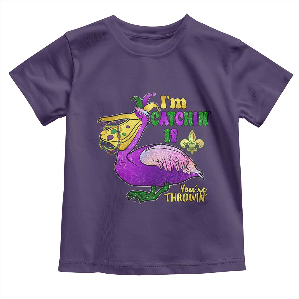 Funny Mardi Gras Pelican Toddler T Shirt I'm Catchin' If You're Throwin' Beads Doubloons