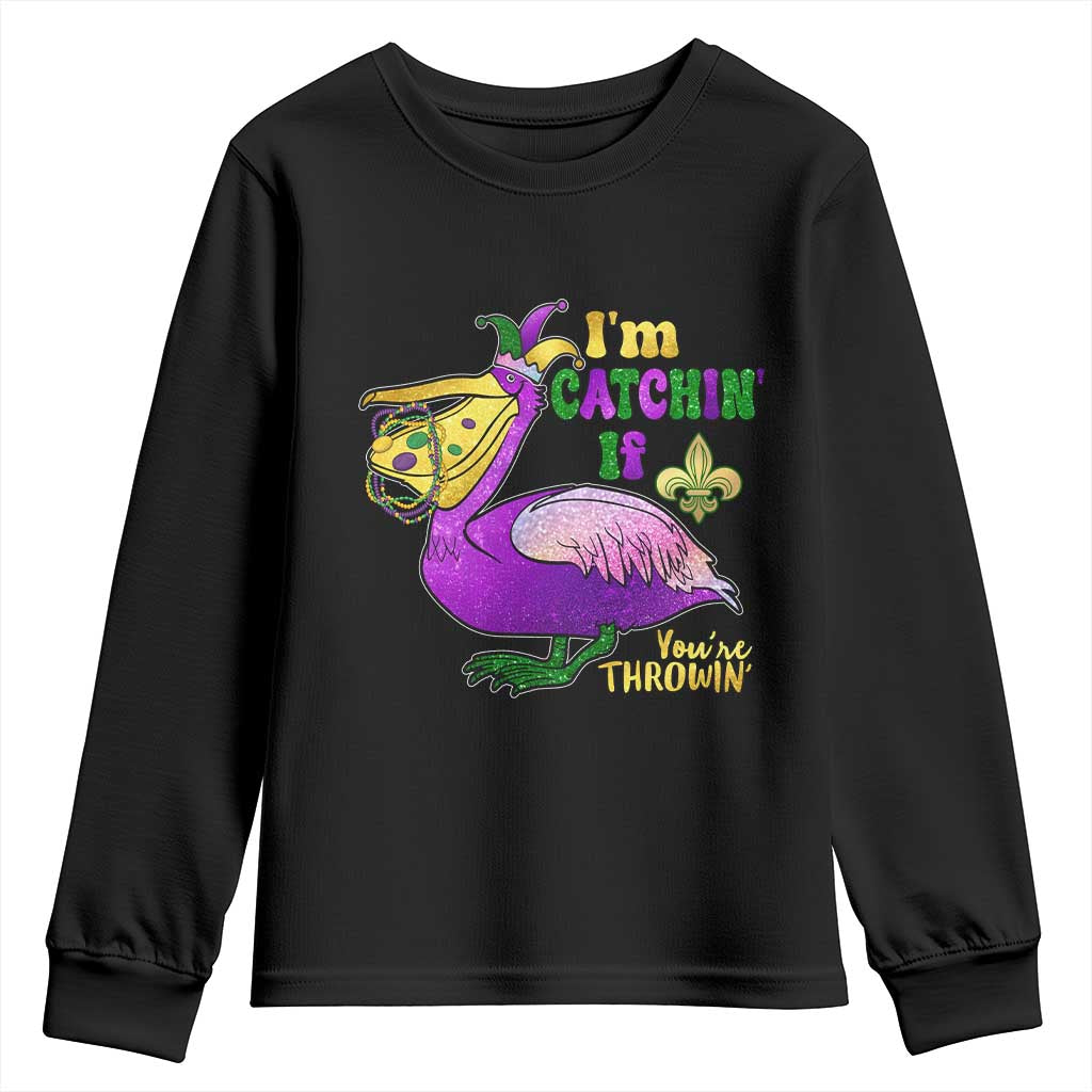Funny Mardi Gras Pelican Youth Sweatshirt I'm Catchin' If You're Throwin' Beads Doubloons