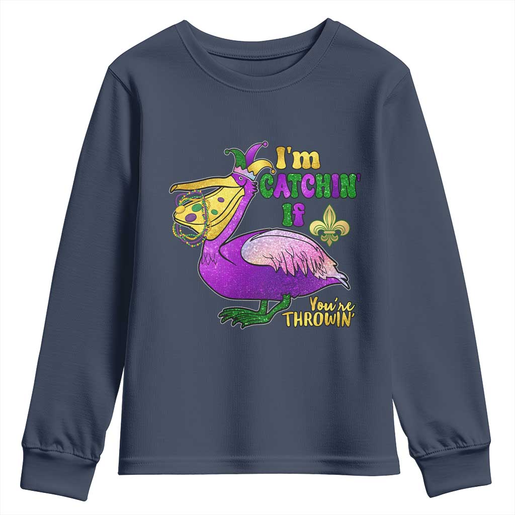 Funny Mardi Gras Pelican Youth Sweatshirt I'm Catchin' If You're Throwin' Beads Doubloons