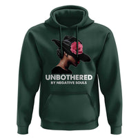 Funny African American Hoodie Unbothered By Negative Souls