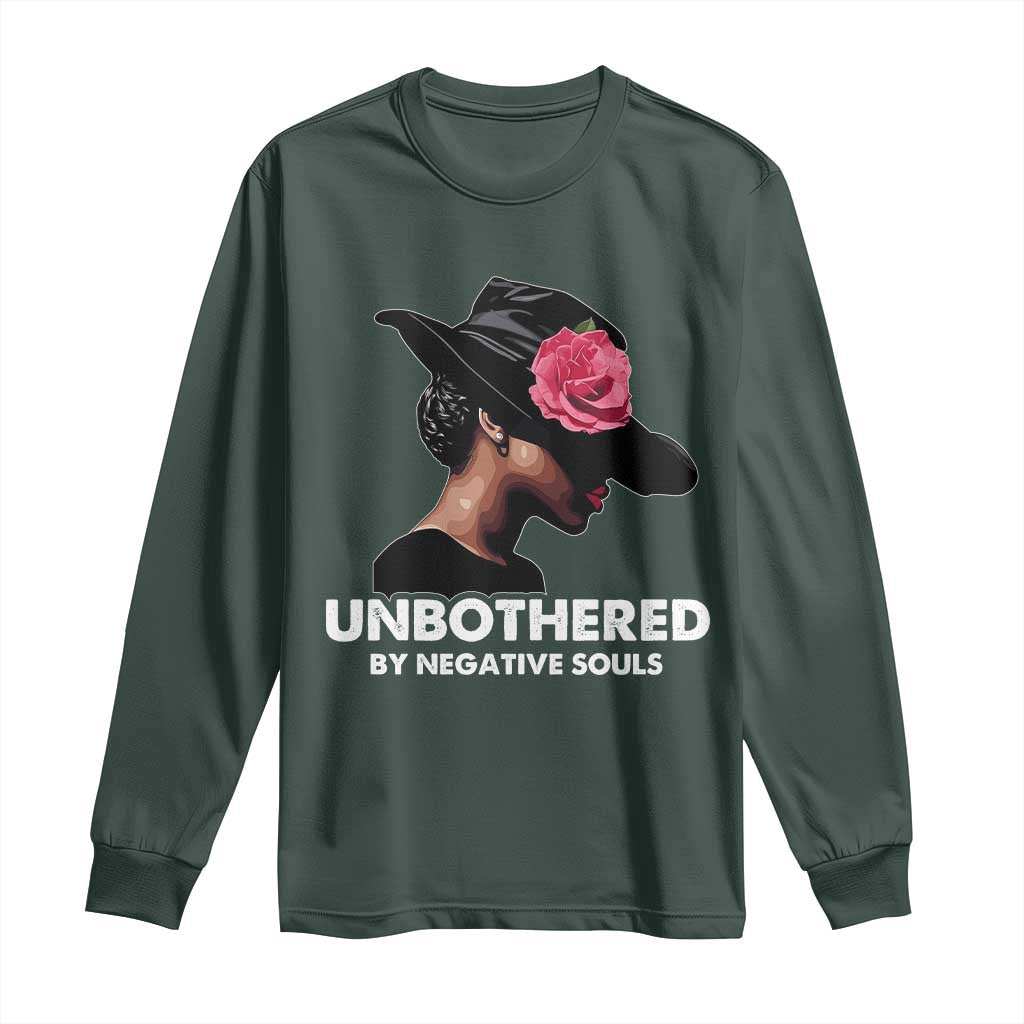 Funny African American Long Sleeve Shirt Unbothered By Negative Souls