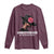 Funny African American Long Sleeve Shirt Unbothered By Negative Souls