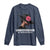 Funny African American Long Sleeve Shirt Unbothered By Negative Souls