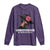 Funny African American Long Sleeve Shirt Unbothered By Negative Souls