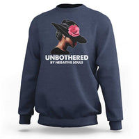 Funny African American Sweatshirt Unbothered By Negative Souls