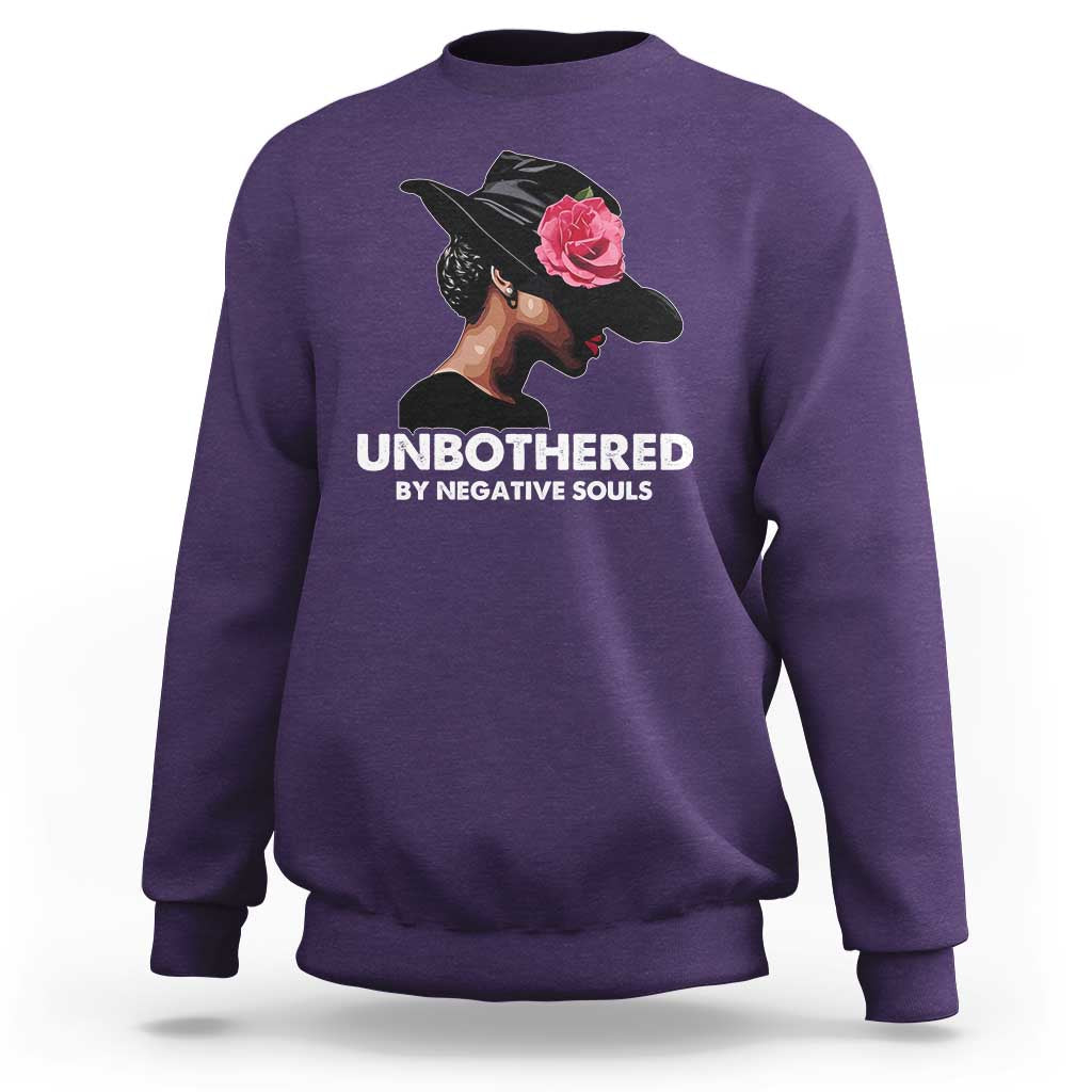 Funny African American Sweatshirt Unbothered By Negative Souls