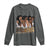 Made With Melanin Every Shade Slays Long Sleeve Shirt Proud African American