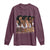 Made With Melanin Every Shade Slays Long Sleeve Shirt Proud African American