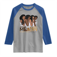 Made With Melanin Every Shade Slays Raglan Shirt Proud African American