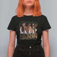 Made With Melanin Every Shade Slays T Shirt For Women Proud African American