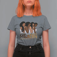 Made With Melanin Every Shade Slays T Shirt For Women Proud African American