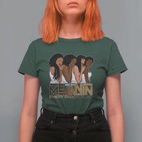 Made With Melanin Every Shade Slays T Shirt For Women Proud African American