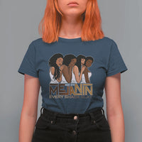Made With Melanin Every Shade Slays T Shirt For Women Proud African American