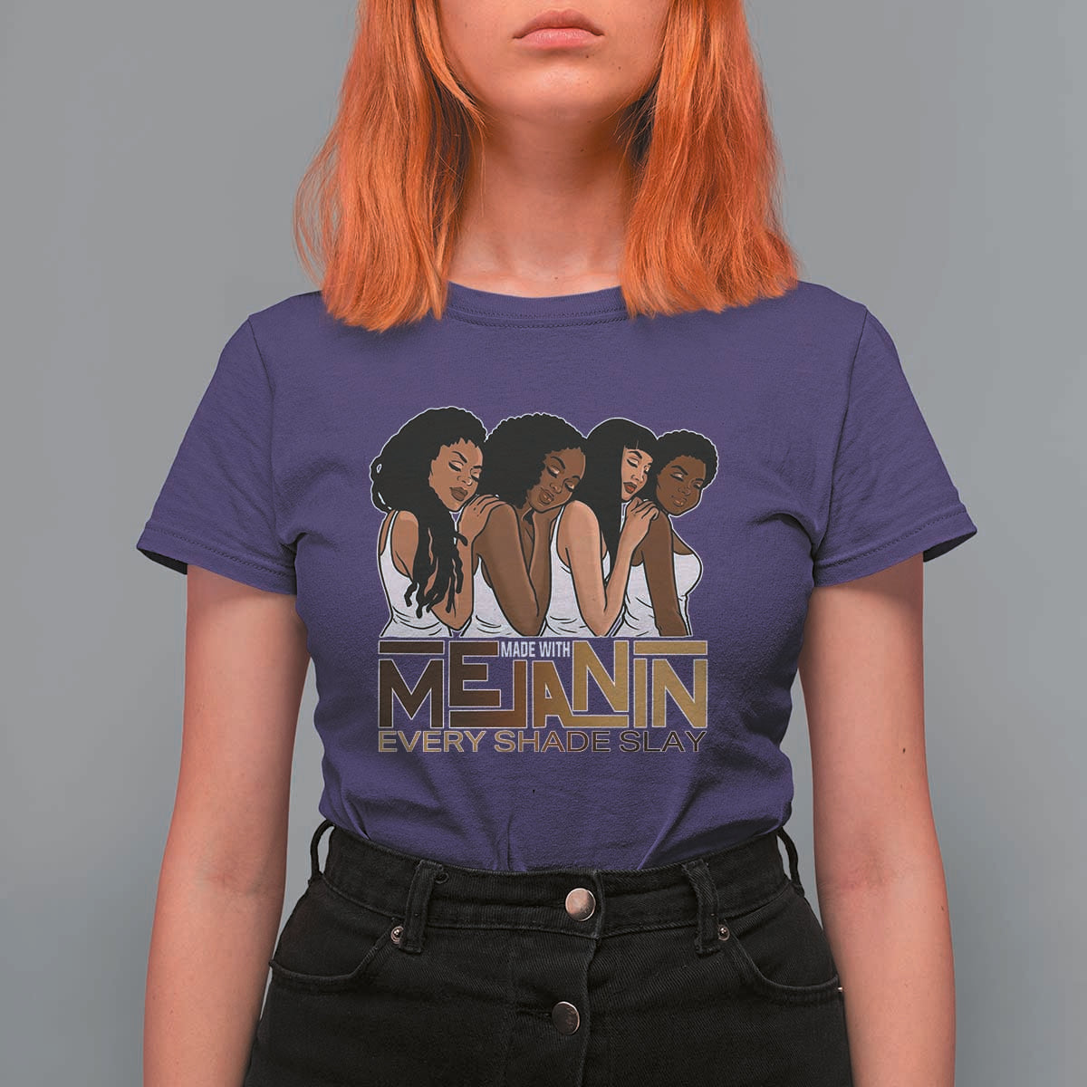 Made With Melanin Every Shade Slays T Shirt For Women Proud African American