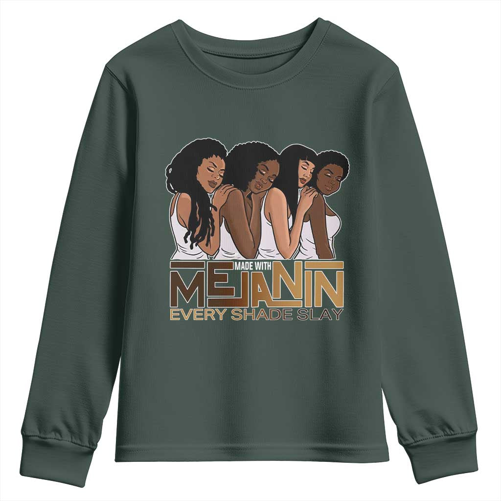 Made With Melanin Every Shade Slays Youth Sweatshirt Proud African American