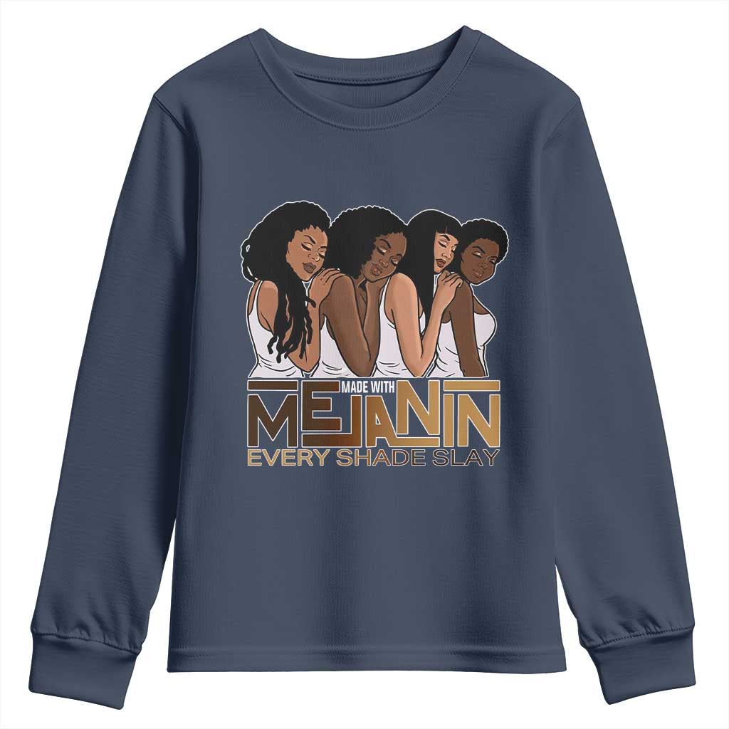 Made With Melanin Every Shade Slays Youth Sweatshirt Proud African American