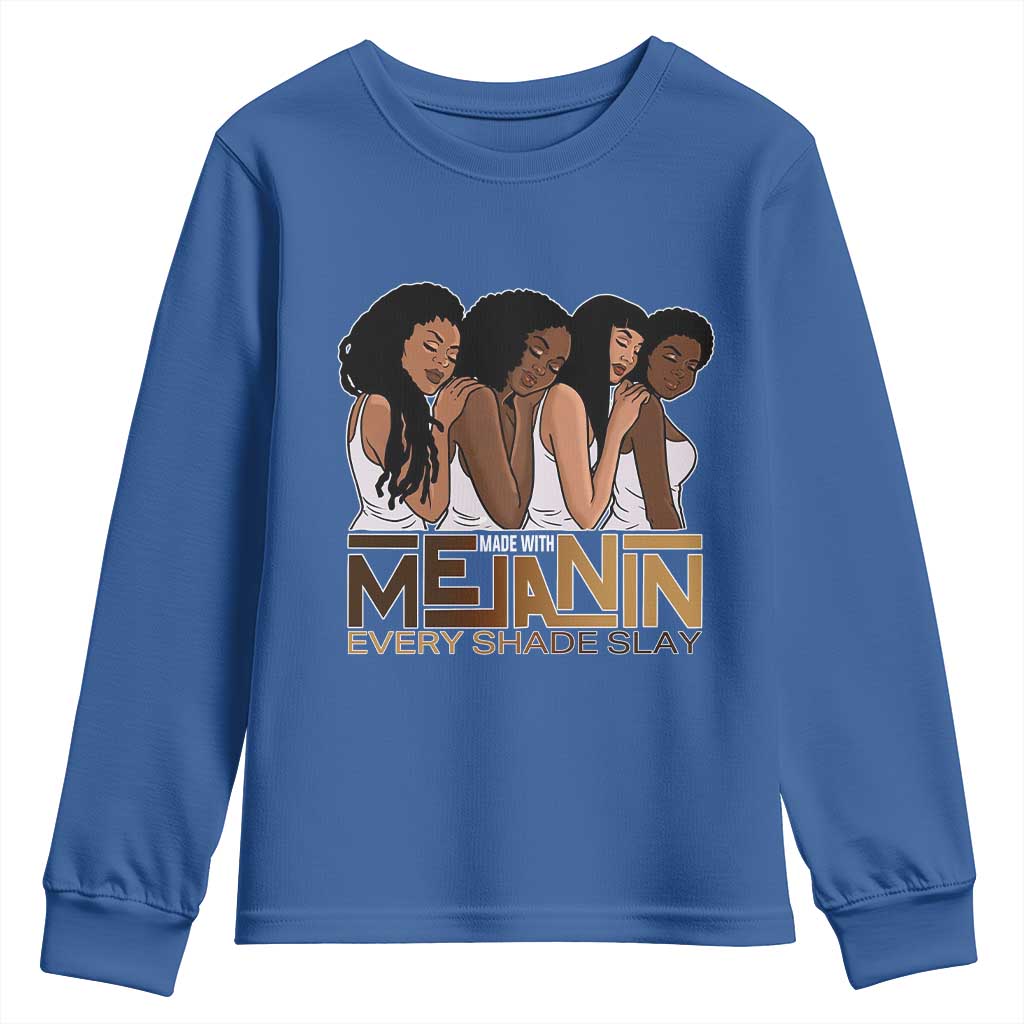 Made With Melanin Every Shade Slays Youth Sweatshirt Proud African American
