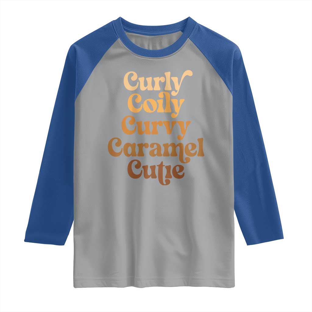Afro Black Hair Melanin Raglan Shirt Curly Coily Curvy Caramel Cutie