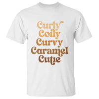 Afro Black Hair Melanin T Shirt Curly Coily Curvy Caramel Cutie