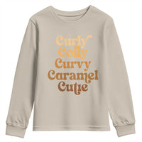 Afro Black Hair Melanin Youth Sweatshirt Curly Coily Curvy Caramel Cutie