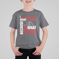 James Baldwin Inspirational Quotes T Shirt For Kid I Can't Believe What You Say Because I See What You Do Black History Month