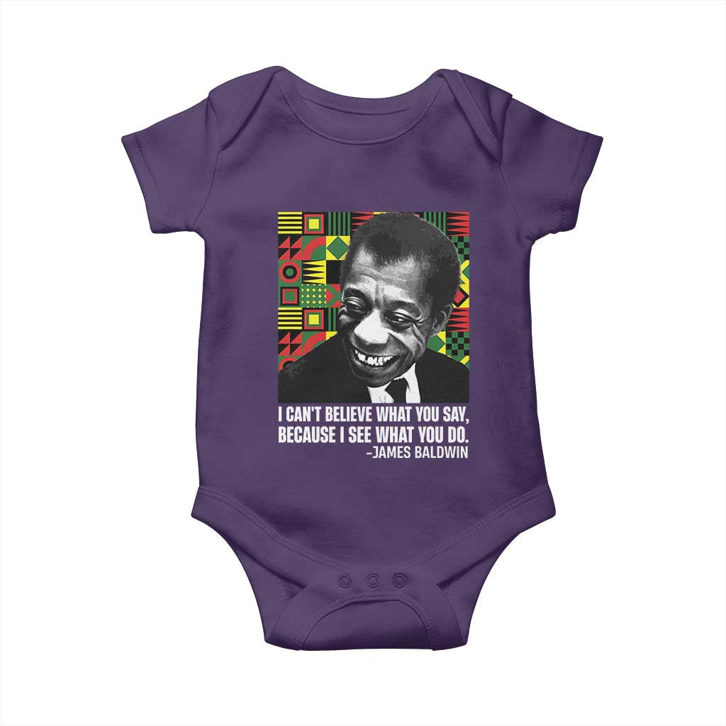 James Baldwin Inspirational Quotes Baby Onesie I Can't Believe What You Say Because I See What You Do Black History