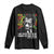 James Baldwin Inspirational Quotes Long Sleeve Shirt I Can't Believe What You Say Because I See What You Do Black History
